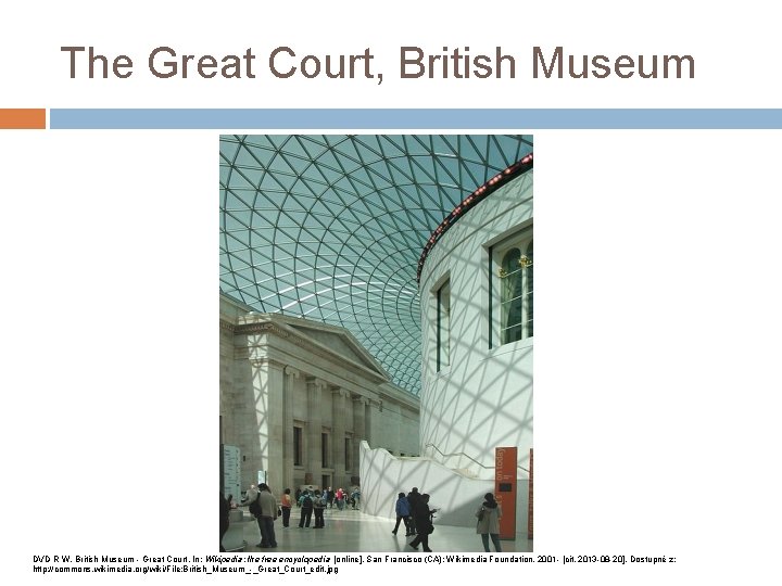 The Great Court, British Museum DVD R W. British Museum - Great Court. In:
