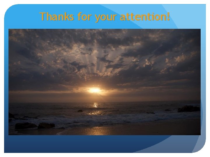 Thanks for your attention! 