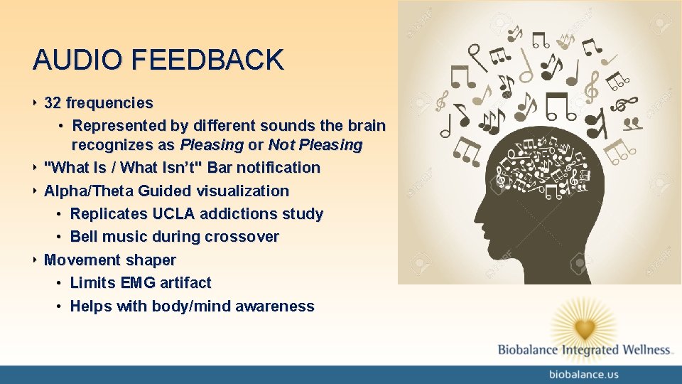 AUDIO FEEDBACK ‣ 32 frequencies • Represented by different sounds the brain recognizes as