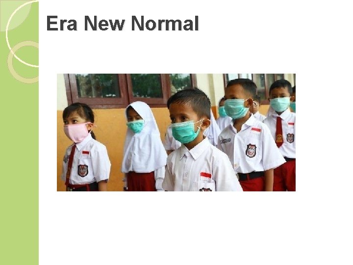 Era New Normal 