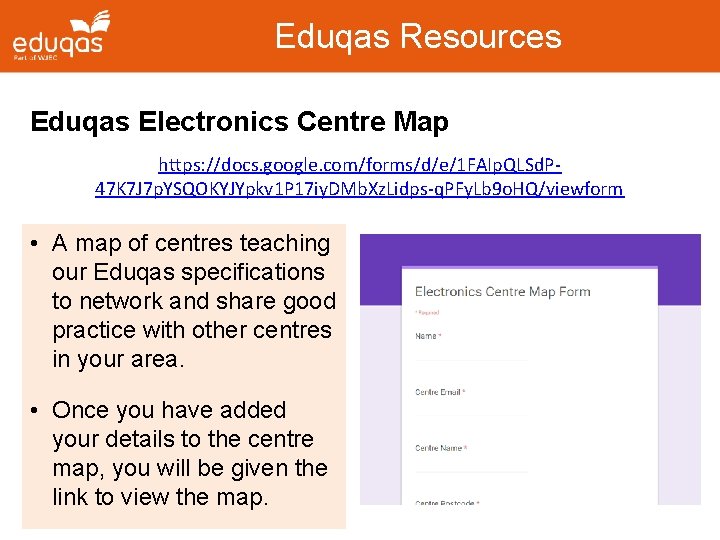 Eduqas Resources Eduqas Electronics Centre Map https: //docs. google. com/forms/d/e/1 FAIp. QLSd. P 47