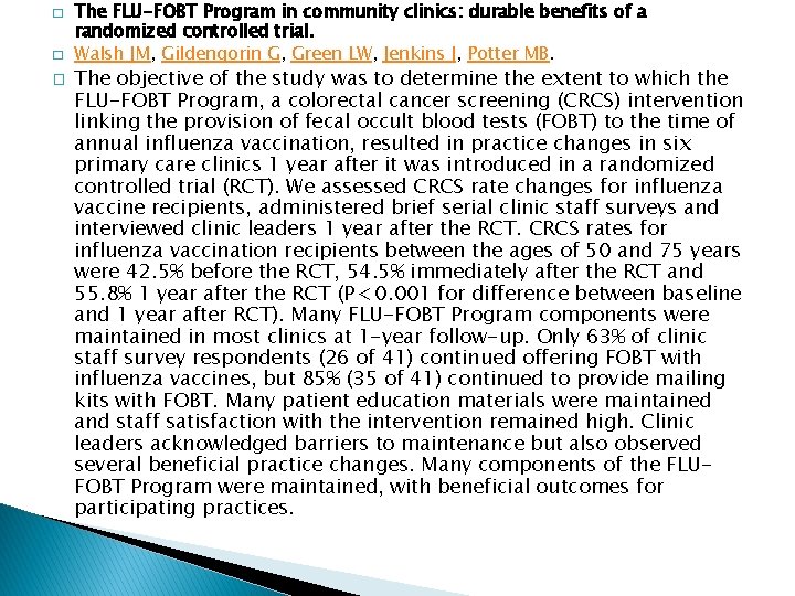 � � � The FLU-FOBT Program in community clinics: durable benefits of a randomized