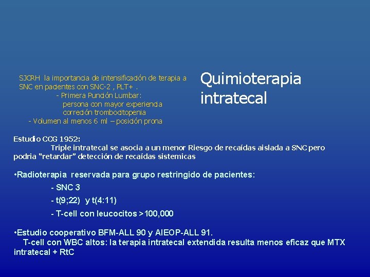 SJCRH la importancia de intensificación de terapia a SNC en pacientes con SNC-2 ,