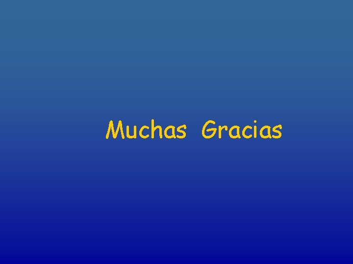 Muchas Gracias 