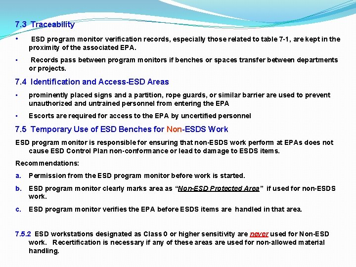 7. 3 Traceability • ESD program monitor verification records, especially those related to table 7. 3 Traceability • ESD program monitor verification records, especially those related to table