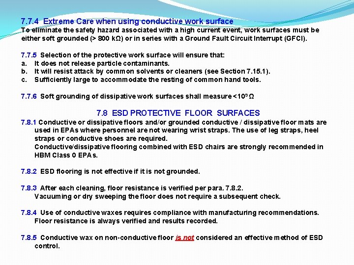 7. 7. 4 Extreme Care when using conductive work surface To eliminate the safety 7. 7. 4 Extreme Care when using conductive work surface To eliminate the safety