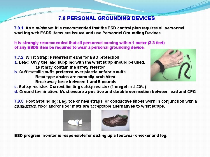 7. 9 PERSONAL GROUNDING DEVICES 7. 9. 1 As a minimum it is recommended 7. 9 PERSONAL GROUNDING DEVICES 7. 9. 1 As a minimum it is recommended