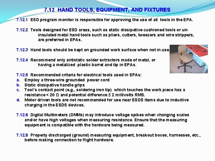 7. 12 HAND TOOLS, EQUIPMENT, AND FIXTURES 7. 12. 1 ESD program monitor is 7. 12 HAND TOOLS, EQUIPMENT, AND FIXTURES 7. 12. 1 ESD program monitor is