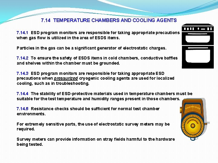 7. 14 TEMPERATURE CHAMBERS AND COOLING AGENTS 7. 14. 1 ESD program monitors are 7. 14 TEMPERATURE CHAMBERS AND COOLING AGENTS 7. 14. 1 ESD program monitors are