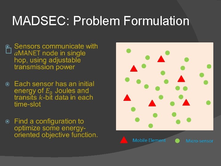 MADSEC: Problem Formulation � 