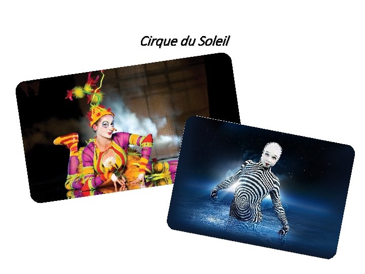 Cirque du Soleil 