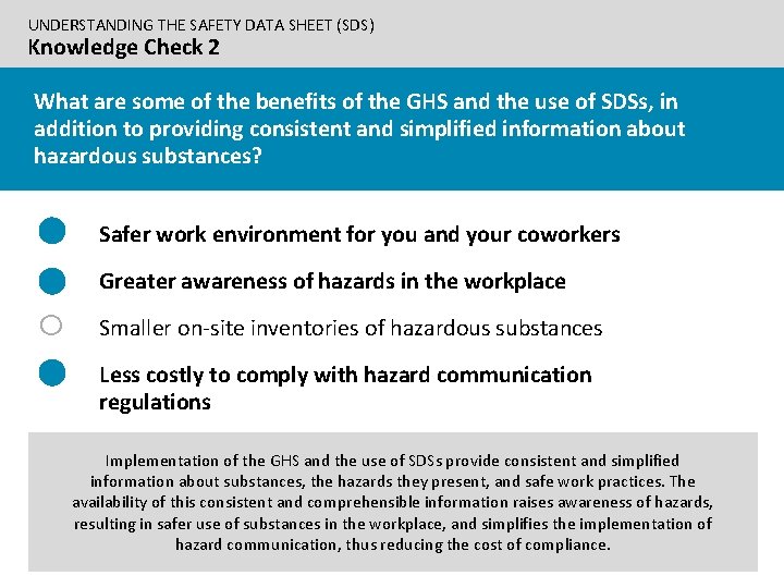 UNDERSTANDING THE SAFETY DATA SHEET (SDS) Knowledge Check 2 What are some of the