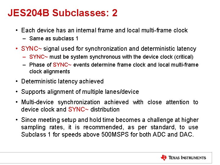 JES 204 B Subclasses: 2 • Each device has an internal frame and local