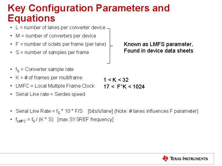 Key Configuration Parameters and Equations • L = number of lanes per converter device