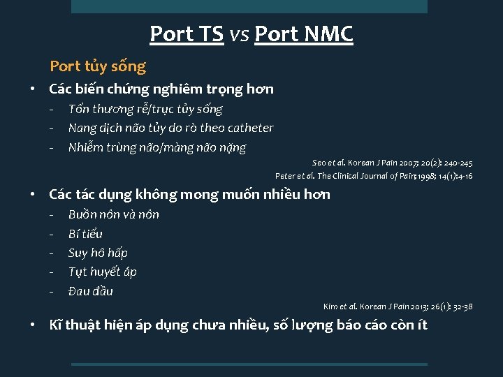 Port TS vs Port NMC Port tủy sống • Các biến chứng nghiêm trọng
