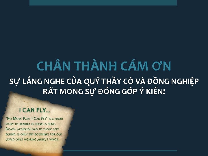 CH N THÀNH CÁM ƠN SỰ LẮNG NGHE CỦA QUÝ THẦY CÔ VÀ ĐỒNG