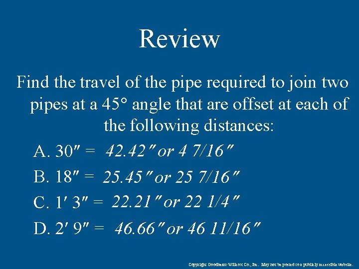 Review Find the travel of the pipe required to join two pipes at a