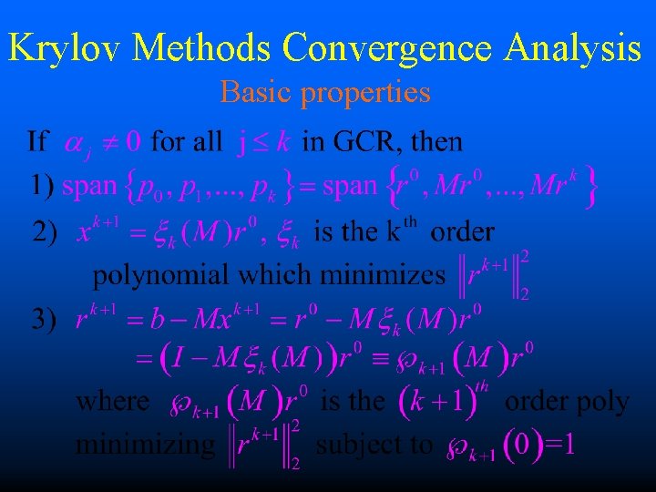 Krylov Methods Convergence Analysis Basic properties 