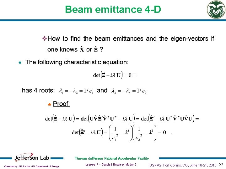 Beam emittance 4 -D Thomas Jefferson National Accelerator Facility Operated by JSA for the