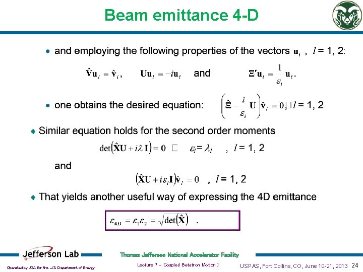 Beam emittance 4 -D Thomas Jefferson National Accelerator Facility Operated by JSA for the