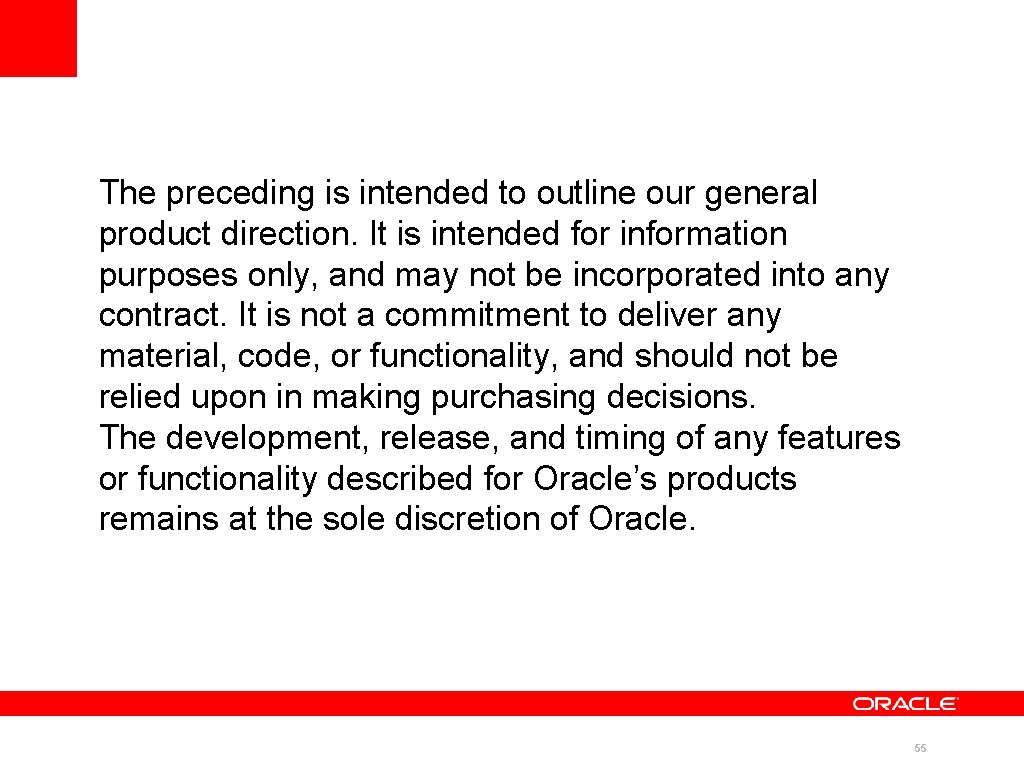 The preceding is intended to outline our general product direction. It is intended for The preceding is intended to outline our general product direction. It is intended for