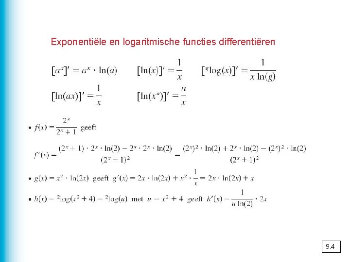 Exponentiële en logaritmische functies differentiëren 9. 4 