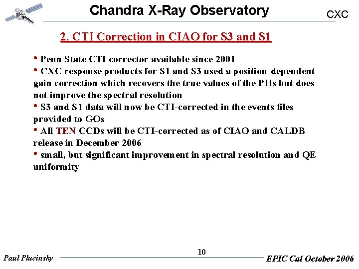 Chandra X-Ray Observatory CXC 2. CTI Correction in CIAO for S 3 and S