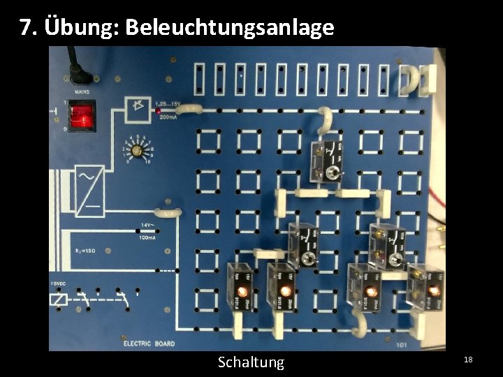 7. Übung: Beleuchtungsanlage Schaltung 18 