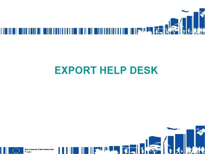 EXPORT HELP DESK 