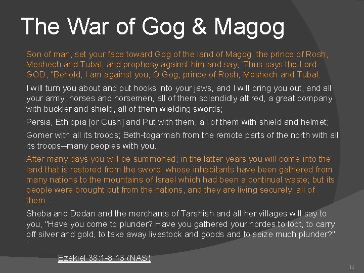 The War of Gog & Magog Son of man, set your face toward Gog