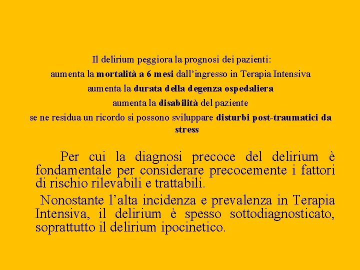 Il delirium peggiora la prognosi dei pazienti: aumenta la mortalità a 6 mesi dall’ingresso