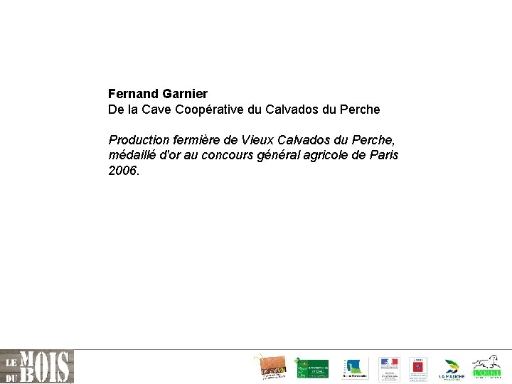 Fernand Garnier De la Cave Coopérative du Calvados du Perche Production fermière de Vieux