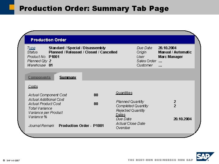 Production Order: Summary Tab Page Production Order Type Status Product No. Planned Qty Warehouse