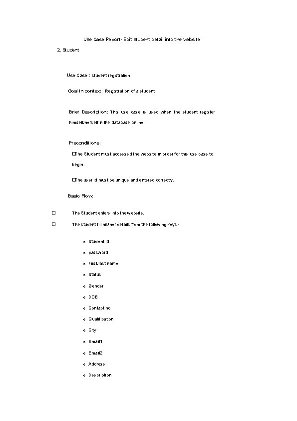 Use Case Report- Edit student detail into the website 2. Student Use Case :
