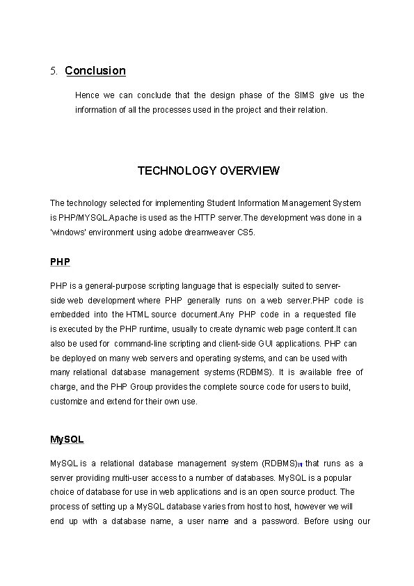 5. Conclusion Hence we can conclude that the design phase of the SIMS give