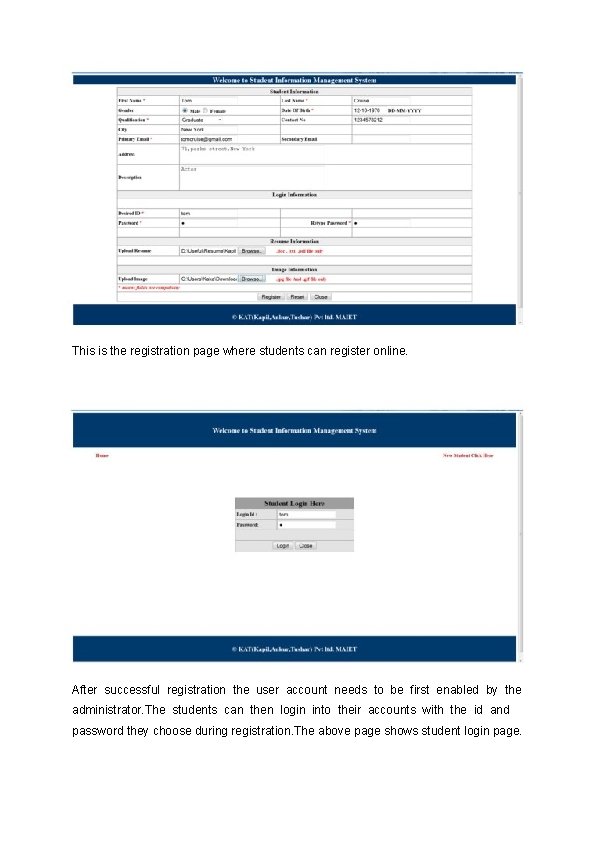 This is the registration page where students can register online. After successful registration the