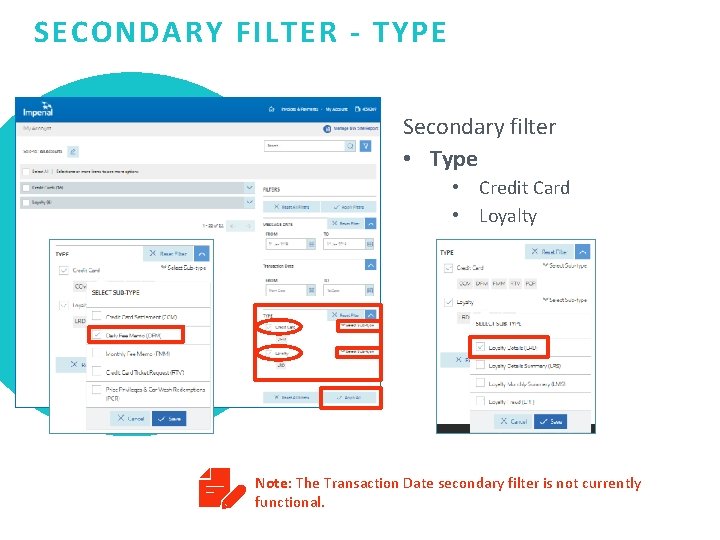 SECONDARY FILTER - TYPE Secondary filter • Type • Credit Card • Loyalty Note: