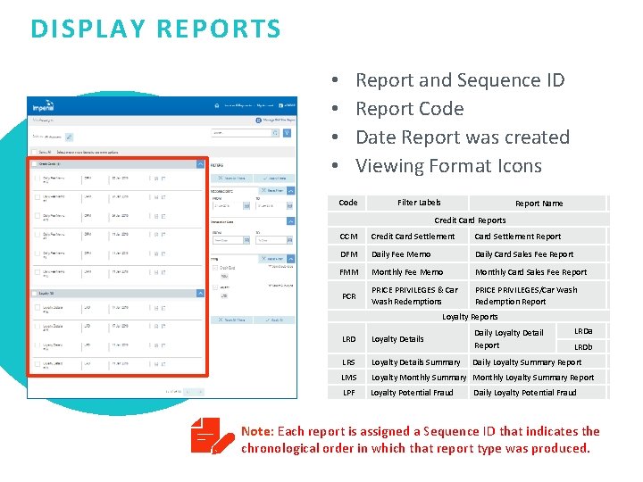 DISPLAY REPORTS • • Report and Sequence ID Report Code Date Report was created