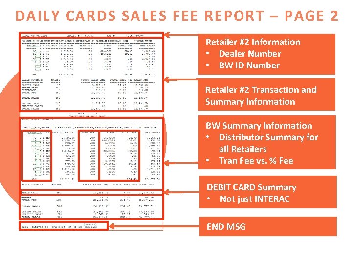 DAILY CARDS SALES FEE REPORT – PAGE 2 Retailer #2 Information • Dealer Number