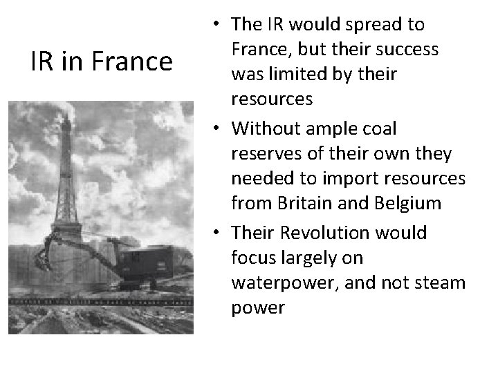 IR in France • The IR would spread to France, but their success was