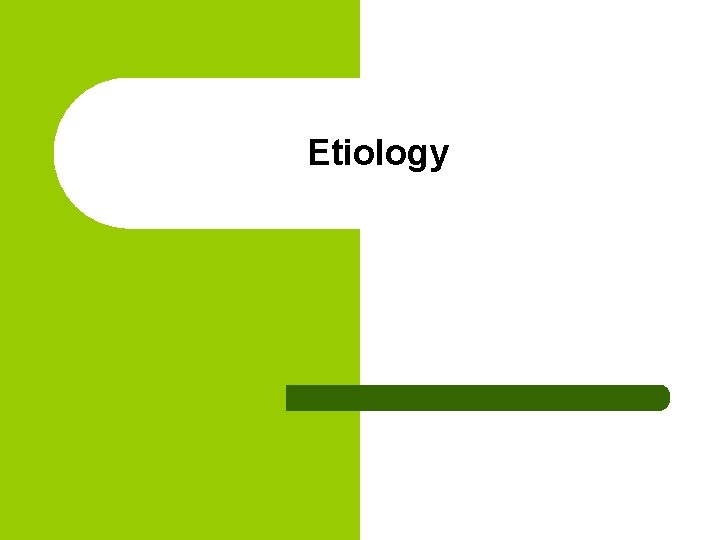 Etiology 