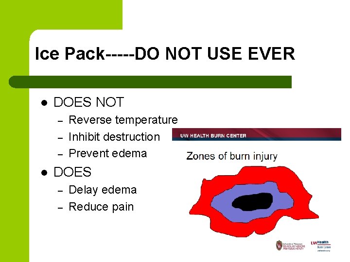 Ice Pack-----DO NOT USE EVER l DOES NOT – – – l Reverse temperature