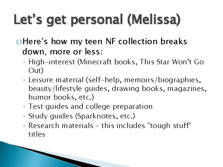 Let’s get personal (Melissa) � Here’s how my teen NF collection breaks down, more