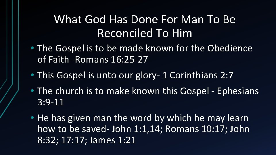 What God Has Done For Man To Be Reconciled To Him • The Gospel