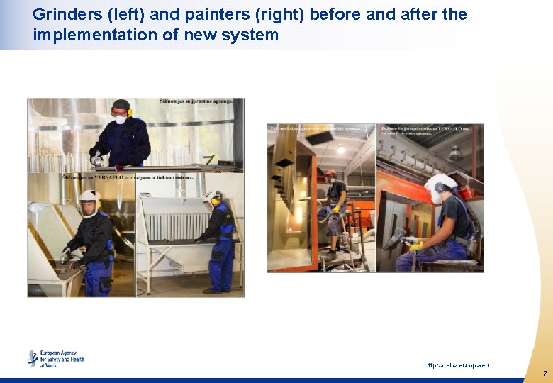 Grinders (left) and painters (right) before and after the implementation of new system http: