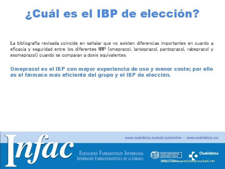 ¿Cuál es el IBP de elección? La bibliografía revisada coincide en señalar que no