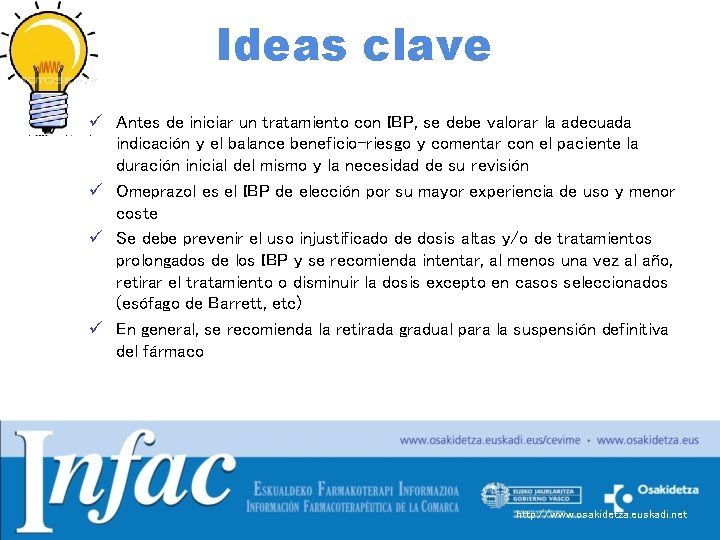 Ideas clave ü Antes de iniciar un tratamiento con IBP, se debe valorar la