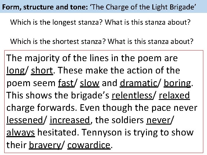  Form, structure and tone: ‘The Charge of the Light Brigade’ Which is the
