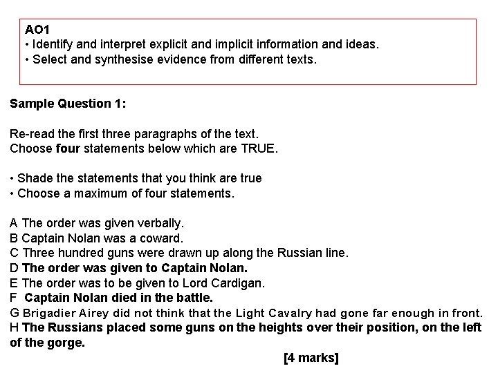 AO 1 • Identify and interpret explicit and implicit information and ideas. • Select