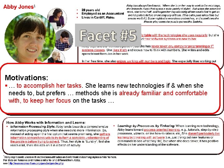 abby: motivations Facet #5 Motivations: § … to accomplish her tasks. She learns new